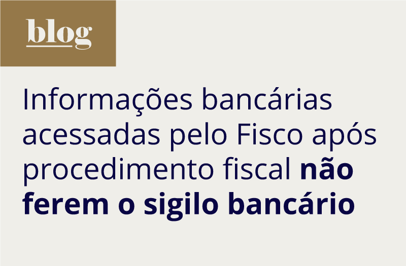 Blog de contabilidade Probus Prime. informações bancárias acessadas pelo Fisco após procedimento fiscal.